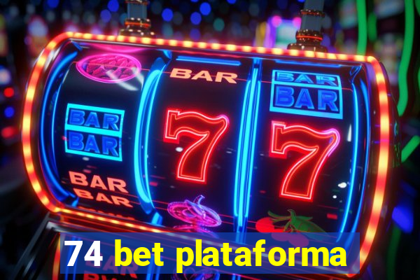 74 bet plataforma